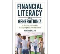 Kenneth O. Doyle Ph.D. Financial Literacy for Generation Z (Copertina rigida)