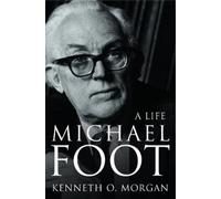 Kenneth O. Morgan Michael Foot (Tascabile)