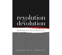 Kenneth O. Morgan Revolution to Devolution (Copertina rigida)