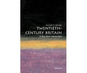 Kenneth O. Morgan Twentieth-Century Britain (Tascabile) Very Short Introductions