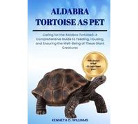 Kenneth O Williams Aldabra Tortoise as Pet (Tascabile)