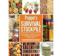 Kenneth Olsen Prepper's Survival Stockpile (Tascabile)