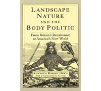 Kenneth Olwig Landscape, Nature and the Body Politic (Tascabile)
