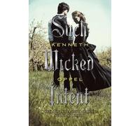 Kenneth Oppel Such Wicked Intent (Copertina rigida)