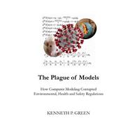 Kenneth P Green The Plague of Models (Tascabile)