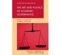 Kenneth P. Mortimer Colleen O'Bri The Art and Politics of Academic G (Tascabile)