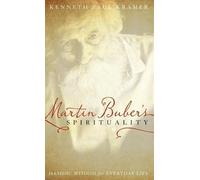 Kenneth Paul Kramer Martin Buber's Spirituality (Copertina rigida)