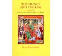 Kenneth Pennington The Prince and the Law, 1200-1600 (Copertina rigida)