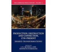 Kenneth Pomeran The Cambridge World History: Volume 7, Production, D (Tascabile)