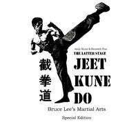 Kenneth Pua And The Latter Stage Jeet Kune Do Bruce Lee's Martial Ar (Tascabile)
