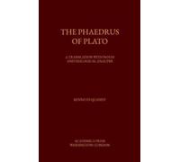 Kenneth Quandt The Phaedrus of Plato (Copertina rigida)