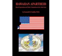 Kenneth R Conkl Hawaiian Apartheid - Racial Separatism and Ethnic Na (Tascabile)