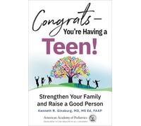Kenneth R. Ginsburg, MD, MSEd FAAP Congrats-You're Having a Teen (Tascabile)