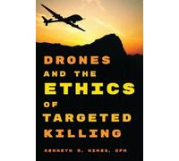 Kenneth R. Himes, OFM Drones and the Ethics of Targeted Killing (Tascabile)