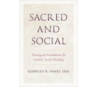 Kenneth R. Himes Sacred and Social (Copertina rigida) Moral Traditions series
