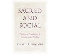 Kenneth R. Himes Sacred and Social (Tascabile) Moral Traditions series