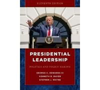 Kenneth R. Mayer Stephen J. Wayne George C. Edwar Presidential Lead (Tascabile)