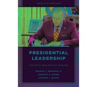 Kenneth R. Mayer Stephen J. Wayne George C. Edwar Presidential Lead (Tascabile)