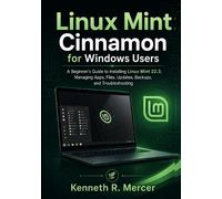 Kenneth R Mercer Linux Mint Cinnamon for Windows Users (Tascabile)