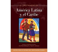 Kenneth R. Ross El Cristianismo En America Latina Y El Caribe (Tascabile)