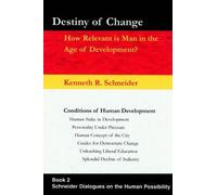 Kenneth R Schneider Destiny of Change (Tascabile)