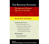 Kenneth R Schneider The Runaway Economy (Tascabile)