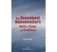 Kenneth R. Sege The Government Subcontractor's Guide to Terms (Copertina rigida)