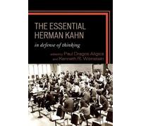 Kenneth R. Weinstein The Essential Herman Kahn (Tascabile)