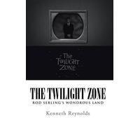Kenneth Reynolds The Twilight Zone (Copertina rigida)