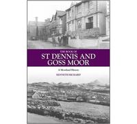 Kenneth Rickard The Book of St Dennis and Goss Moor (Copertina rigida)