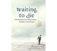 Kenneth Ring Waiting to Die (Tascabile)