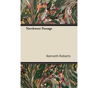 Kenneth Roberts Northwest Passage (Tascabile)