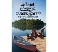 Kenneth Roland Stephen Young Dorian Blackwood Canoes & Coffee (Tascabile)