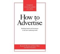 Kenneth Roman Jane Maas Martin Nisenholtz How to Advertise (Tascabile)