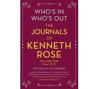 Kenneth Rose Who's In, Who's Out: The Journals of Kenneth Rose (Tascabile)
