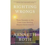 Kenneth Roth Righting Wrongs (Tascabile)