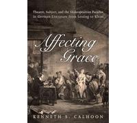 Kenneth S. Calhoon Affecting Grace (Copertina rigida)
