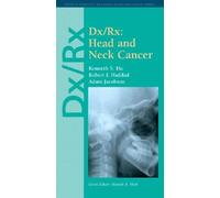 Kenneth S. Hu Robert I. Haddad Adam Jacobs Dx/Rx: Head and Neck Canc (Tascabile)