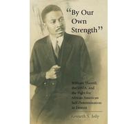 Kenneth S. Jolly «By Our Own Strength» (Copertina rigida)