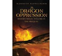 Kenneth S Kappelmann The Dragon Oppression (Tascabile)