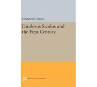 Kenneth S. Sacks Diodorus Siculus and the First Century (Copertina rigida)