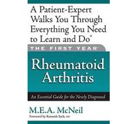 Kenneth Sack M.E.A. McNeil The First Year: Rheumatoid Arthritis (Tascabile)