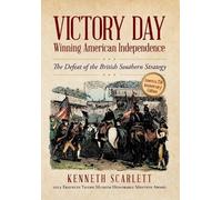 Kenneth Scarlett Victory Day - Winning American Independence (Copertina rigida)