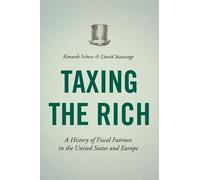Kenneth Scheve David Stasavage Taxing the Rich (Copertina rigida)