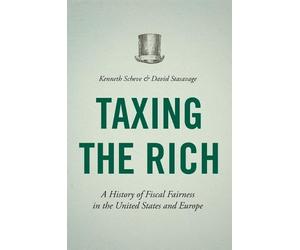 Kenneth Scheve David Stasavage Taxing the Rich (Tascabile)