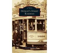 Kenneth Schramm Detroit's Street Railways (Copertina rigida)