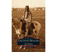 Kenneth Shields Little Big Horn (Copertina rigida)