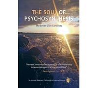 Kenneth Sørensen The Soul of Psychosynthesis (Tascabile)