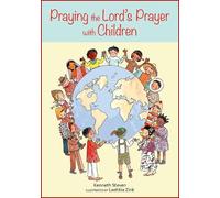 Kenneth Steven Praying the Lord's Prayer with Children (Tascabile)