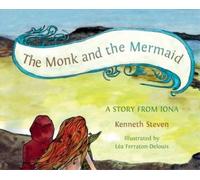 Kenneth Steven The Monk and the Mermaid (Tascabile)
